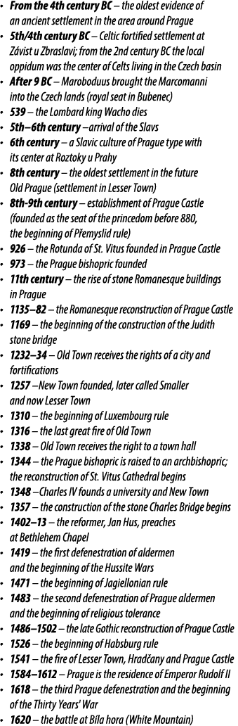 • From the 4th century BC – the oldest evidence of an ancient settlement in the area around Prague • 5th/4th century ...