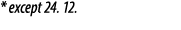 * except 24. 12.