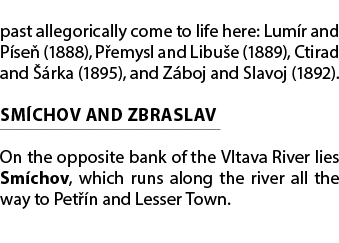past allegorically come to life here: Lum r and P se (1888), P emysl and Libu e (1889), Ctirad and   rka (1895), and...