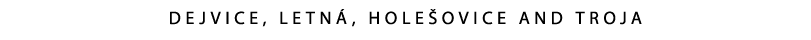 DEJVICE, LETN , HOLE OVICE AND TROJA 