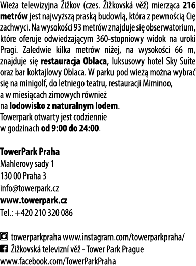 Wie a telewizyjna i kov (czes.  i kovsk  v  ) mierz ca 216 metr w jest najwy sz  prask  budowl , kt ra z pewno ci  C...