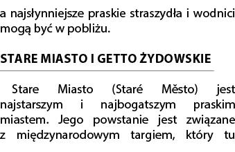 a najs ynniejsze praskie straszyd a i wodnici mog by  w pobli u. STARE MIASTO I GETTO  YDOWSKIE Stare Miasto (Star  ...