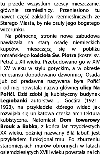 tu przede wszystkim czescy mieszczanie, g wnie rzemie lnicy. Przeniesiono tu nawet cz    zak ad w rzemie lniczych ze...