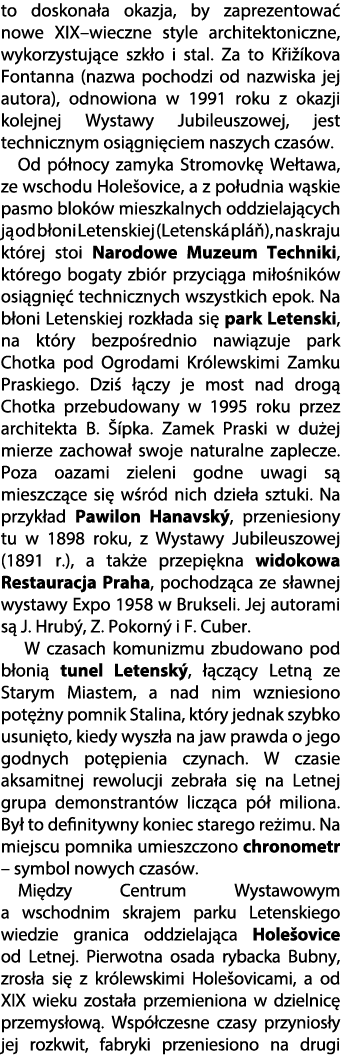 to doskona a okazja, by zaprezentowa nowe XIX–wieczne style architektoniczne, wykorzystuj ce szk o i stal. Za to K i...