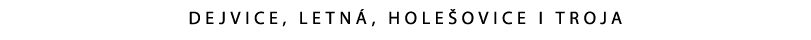 DEJVICE, LETN , HOLE OVICE I TROJA